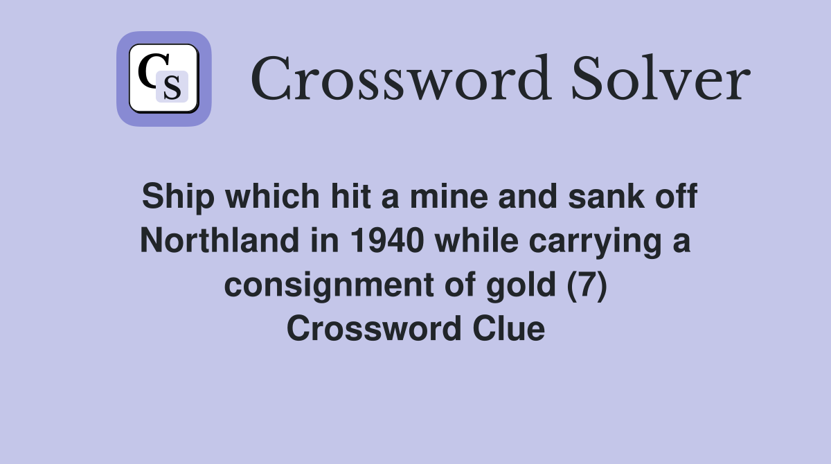 Ship which hit a mine and sank off Northland in 1940 while carrying a